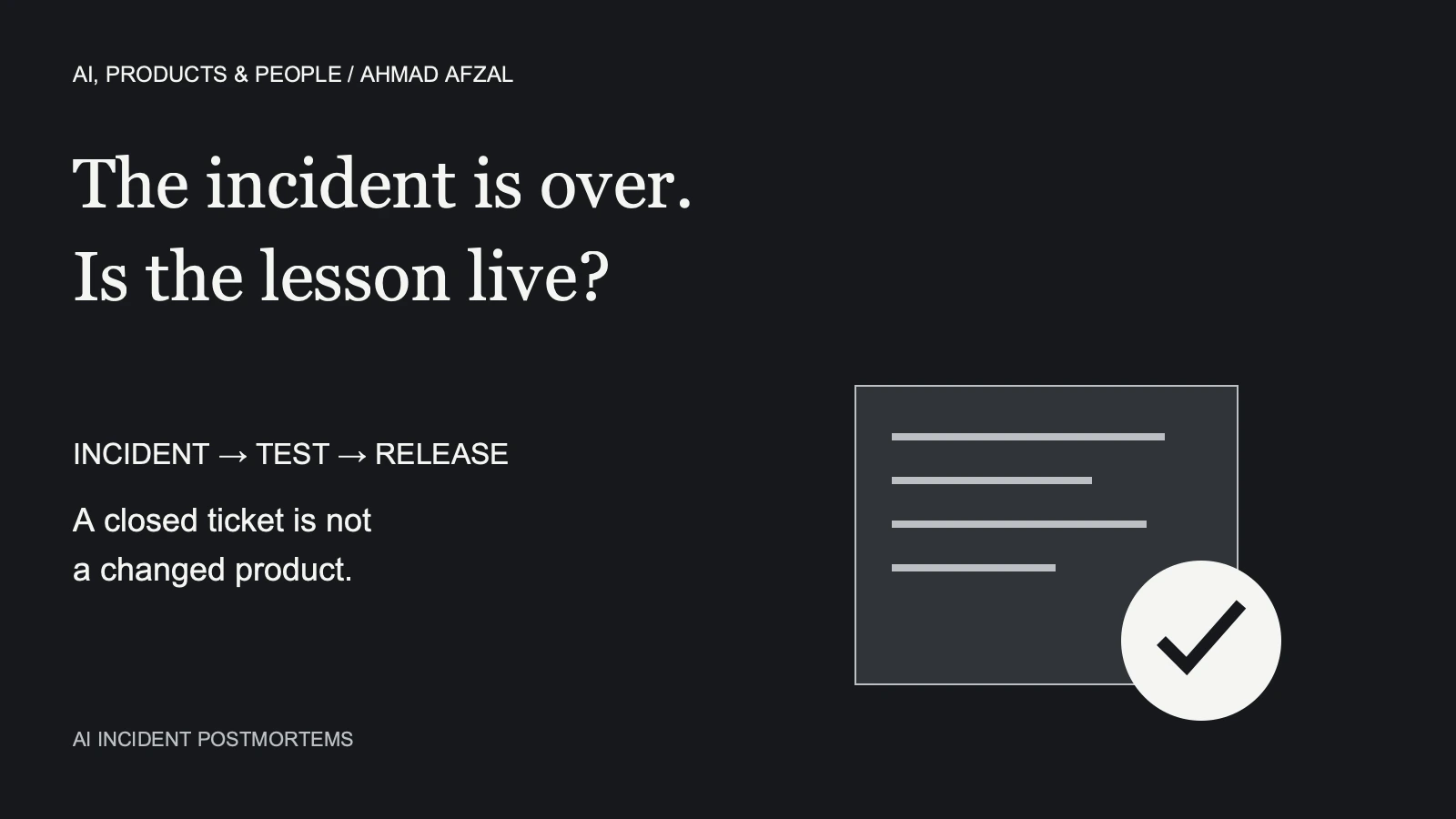 AI incident postmortem cover asking whether the lesson is live, with a document and verification mark.